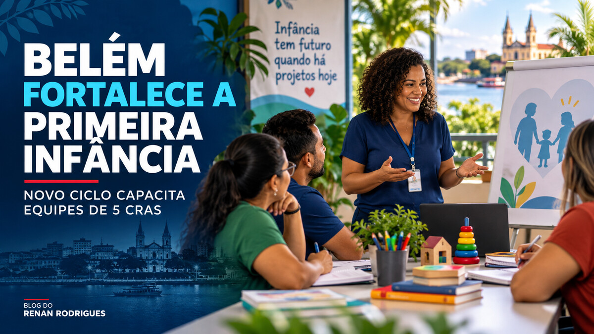 Belém inicia novo ciclo de capacitação para fortalecer atendimento à primeira infância